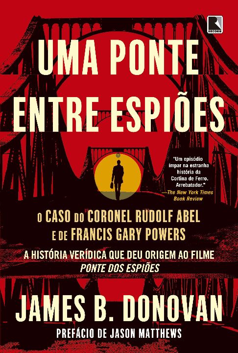 Capa do livro Uma Ponte Entre Espiões, de James Donovan