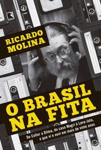 Capa do livro O Brasil na Fita, de Ricardo Molina