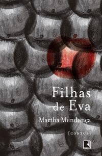 Capa do livro Filhas de Eva, de Martha Mendonca