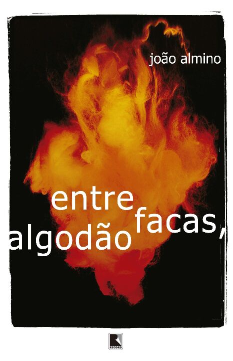 Capa do livro Entre Facas, Algodão, de Joao Almino