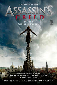 Capa do livro Assassin’s Creed: Livro Oficial do Filme - Livro Oficial do Filme, de Christie Golden
