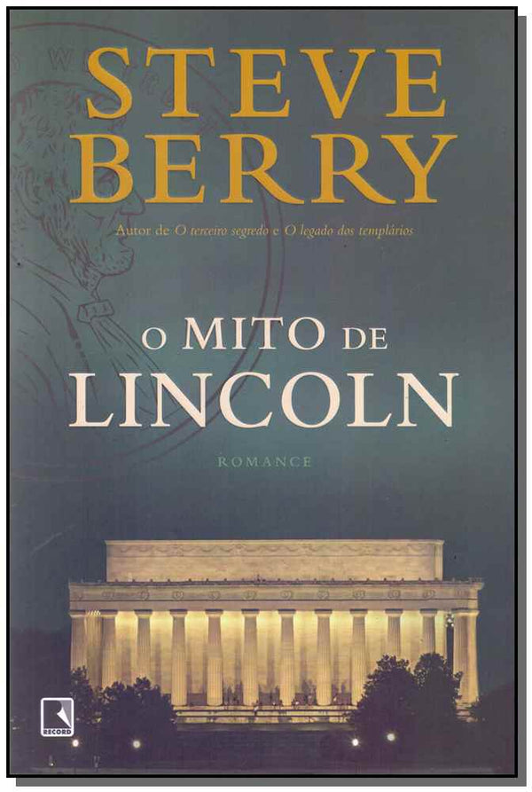 Capa do livro Mito de Lincoln, o, de Steve Berry