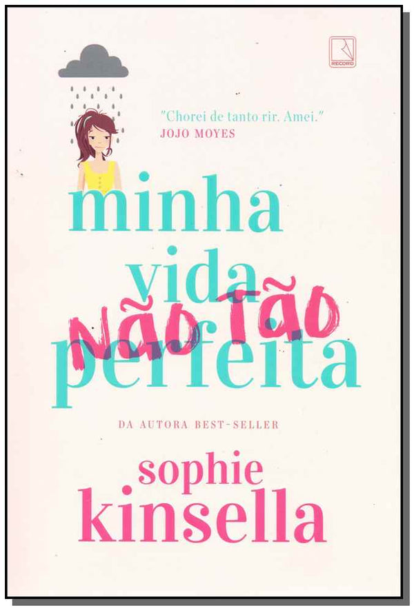 Capa do livro Minha Vida Não Tão Perfeita, de Sophie Kinsella