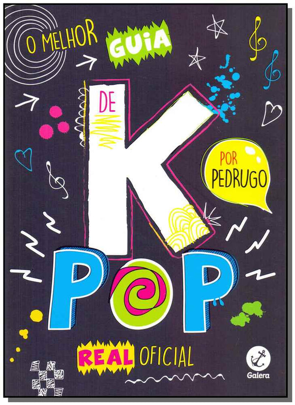 Capa do livro Melhor Guia de K-Pop Real Oficial, de Pedro Pereira, Hugo Francioni