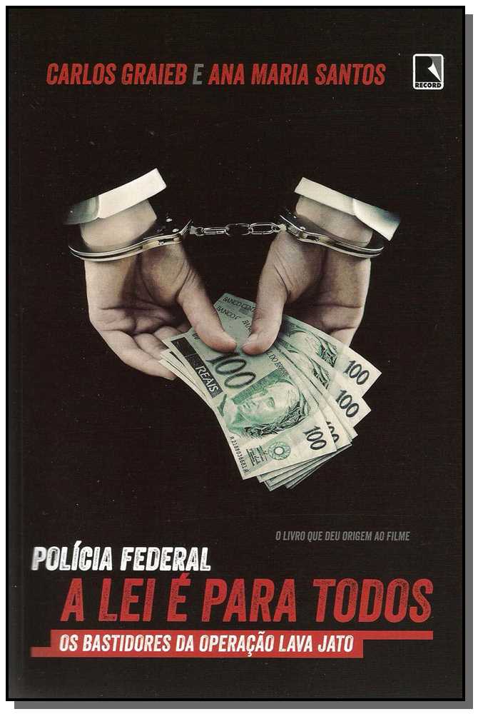 Polícia Federal - A Lei É para Todos