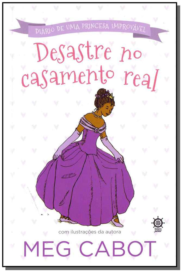Capa do livro Diário de uma Princesa Improvável - Desastre no Casamento Real, de Meg Cabot