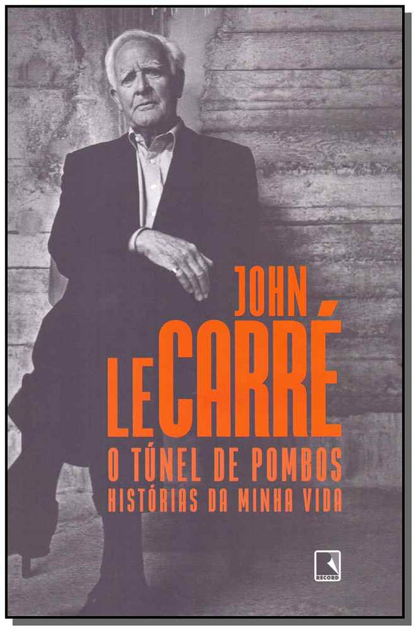 Capa do livro Túnel de Pombos, o, de John Lecarre