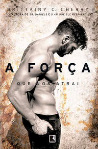 Capa do livro Força que nos Atrai, a, de Brittainy C. Cherry