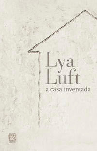 A Casa Inventada