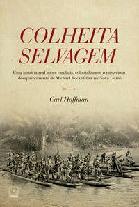 Capa do livro Colheita Selvagem, de Carl Holffman