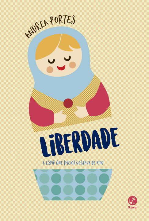 Capa do livro Liberdade: A Espia que (Meio) Gostava de Mim, de Andrea Portes