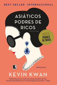 Capa do livro Asiáticos Podres de Ricos - 02ed/18, de Kevin Kwan