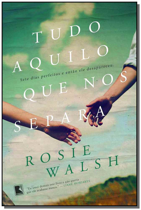 Capa do livro Tudo Aquilo que nos Separa, de Rosie Walsh