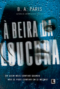 Capa do livro À Beira da Loucura, de B. A. Paris