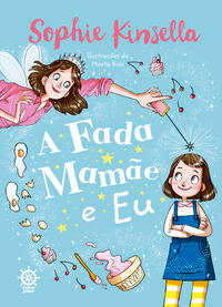 Capa do livro Fada Mamae e Eu, a - Vol. 01, de Sophie Kinsella