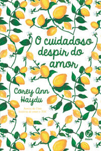 O Cuidadoso Despir do Amor