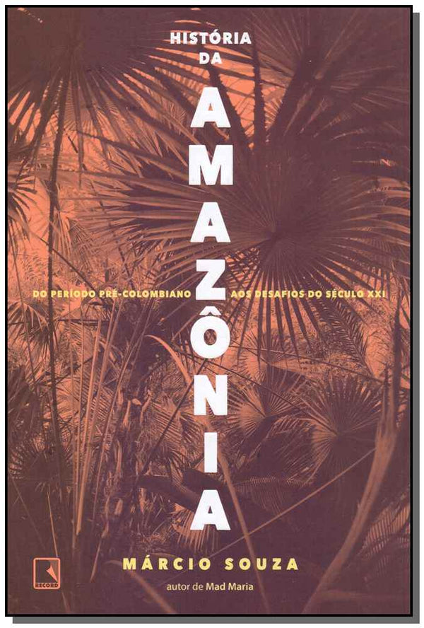 Capa do livro História da Amazônia, de Marcio Souza