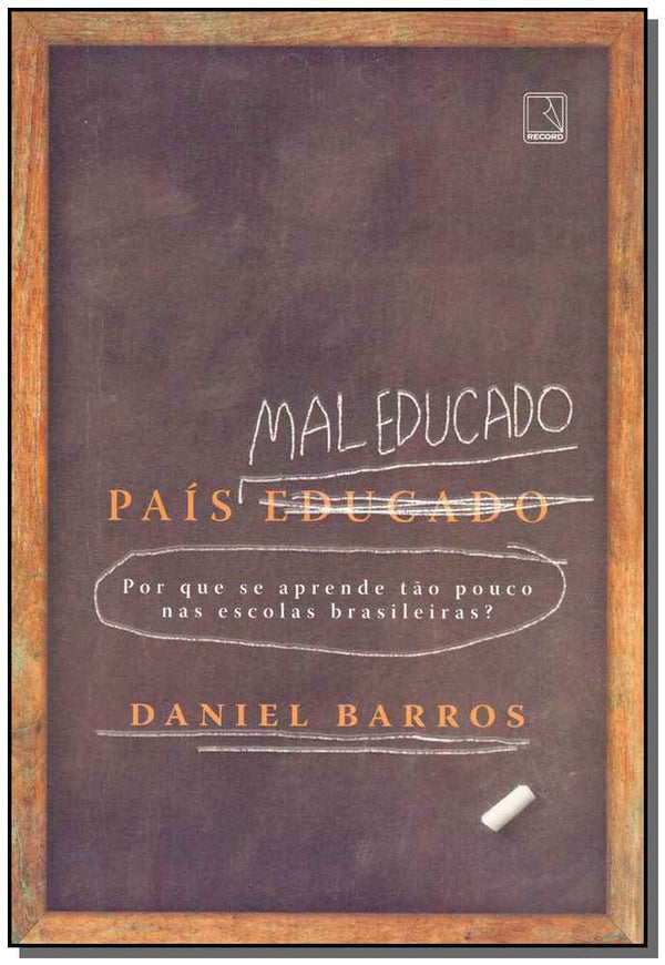 Capa do livro País Mal Educado, de Daniel Barros