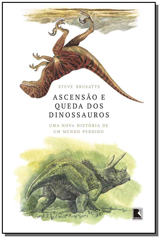 Ascensão e Queda dos Dinossauros