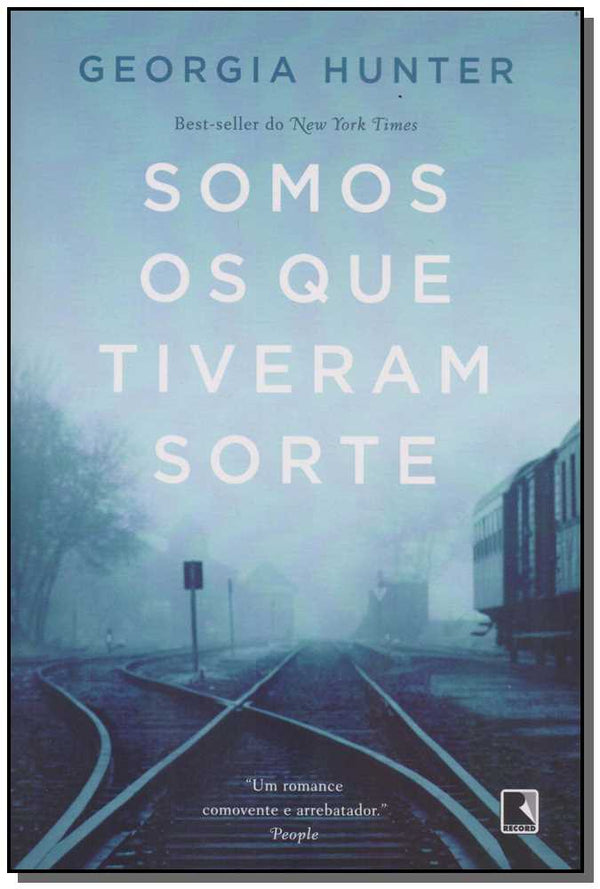 Capa do livro Somos os que Tiverem Sorte, de Georgia Hunter