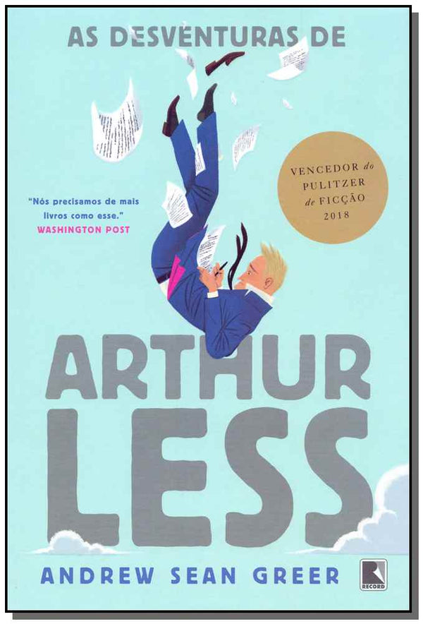 Capa do livro Desventuras de Arthur Less, as, de Andrew Sean Greer