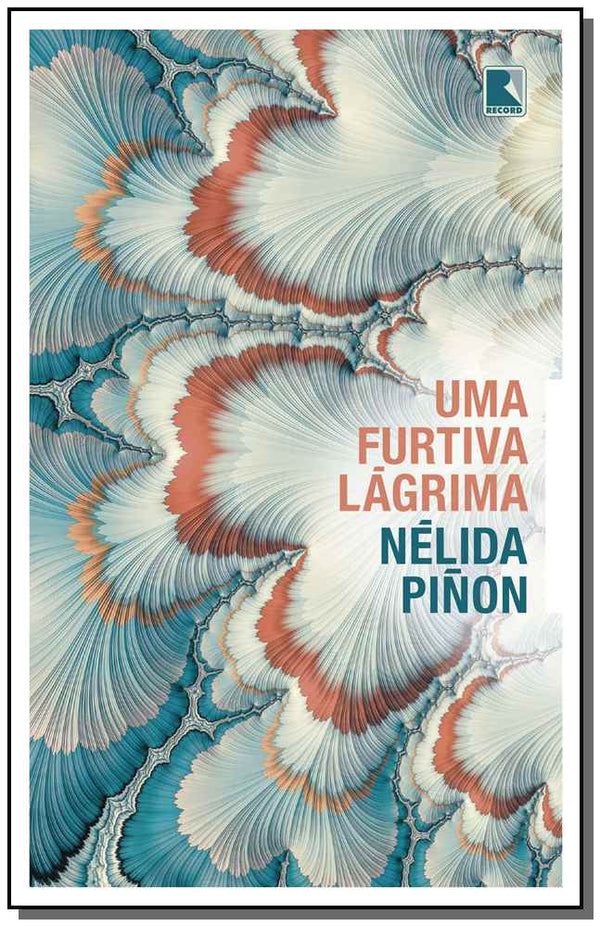 Capa do livro Uma Furtiva Lágrima, de Nelida Pinon