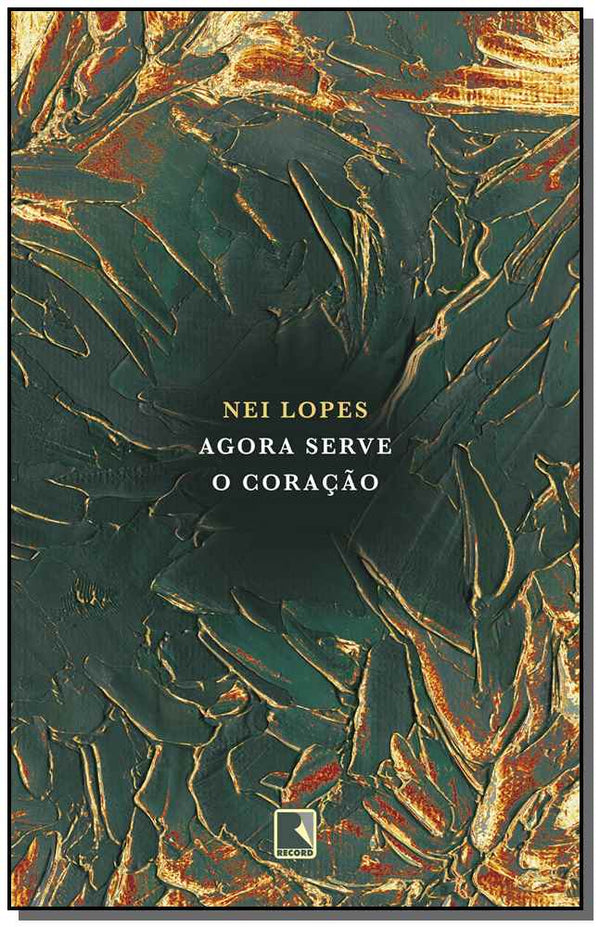 Capa do livro Agora Serve o Coração, de Nei Lopes
