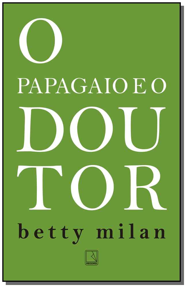 Papagaio e o Doutor, o