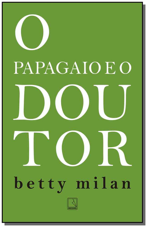 Capa do livro Papagaio e o Doutor, o, de Betty Milan