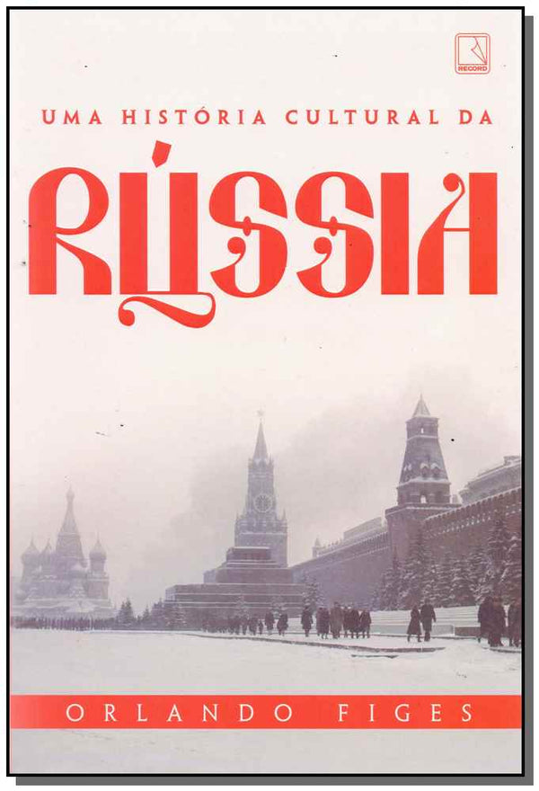 Capa do livro Uma Historia Cultural da Rússia, de Orlando Figes
