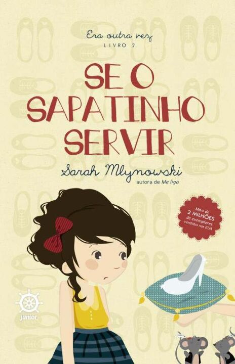 Capa do livro Se o Sapatinho Servir (Vol. 2 Era Outra Vez), de Sarah Mlynowski