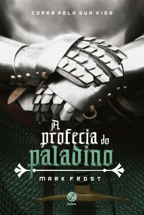 Capa do livro A Profecia do Paladino, de Mark Frost