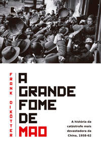 A Grande Fome de Mao