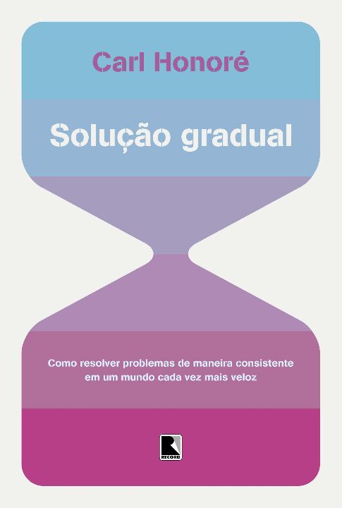 Capa do livro Solução Gradual, de Carl Honore
