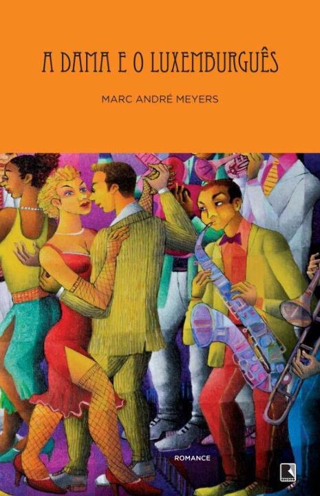 Capa do livro A Dama e o Luxemburguês, de Marc Andre Meyers