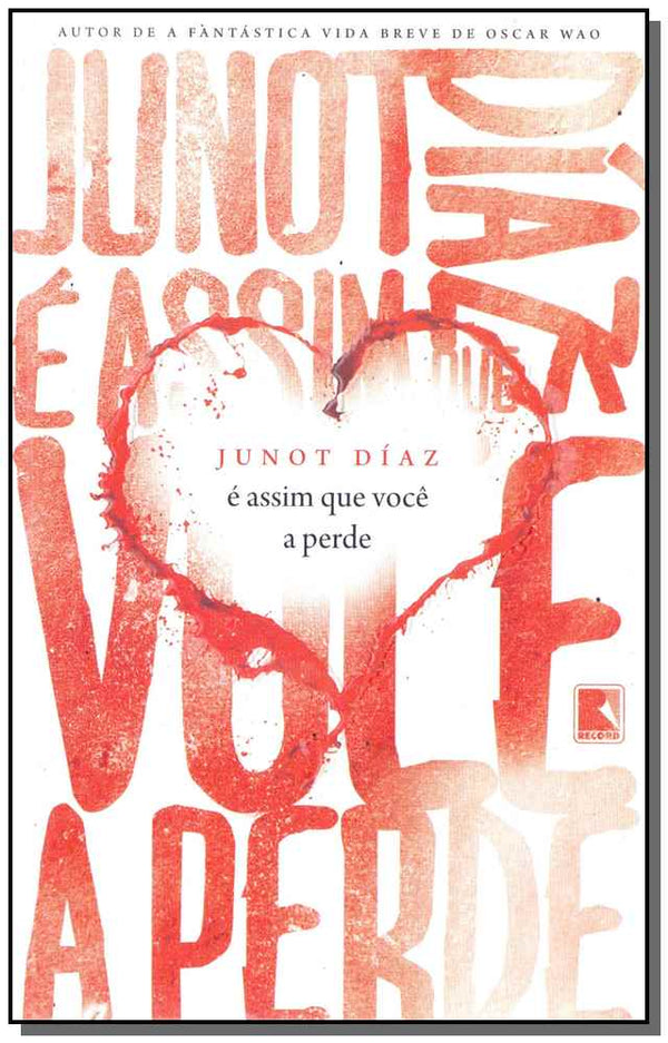 Capa do livro Assim que Voce Perde A, e, de Junot Diaz