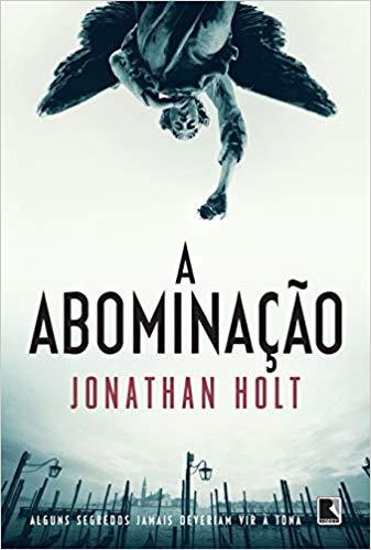 Capa do livro A Abominacao, de Jonathan Holt