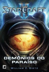 Capa do livro Starcraft: Demônios do Paraíso, de William C. Dietz