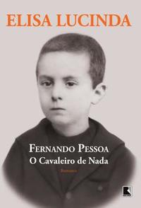 Fernando Pessoa, o Cavaleiro de Nada