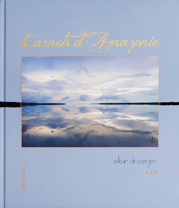 Capa do livro Carnets d Amazonie, de Alain Draeger