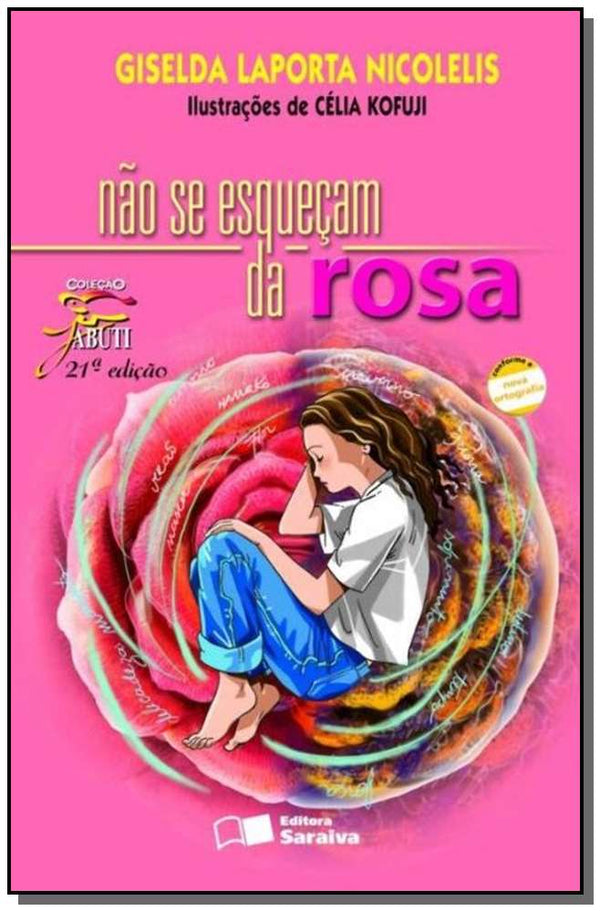 Capa do livro Não se Esqueçam da Rosa, de Giselda Laporta Nicolelis
