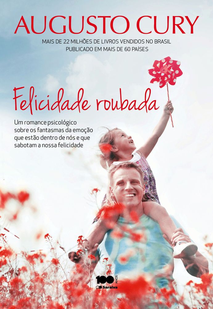 Felicidade Roubada - Um Romance Psicológico sobre os Fantasmas da Emoção que Estão Dentrode Nós e Qu