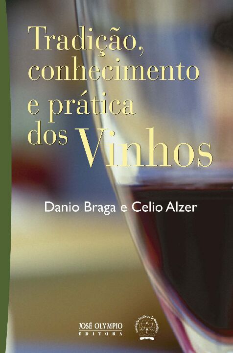 Tradição, Conhecimento e Prática dos Vinhos
