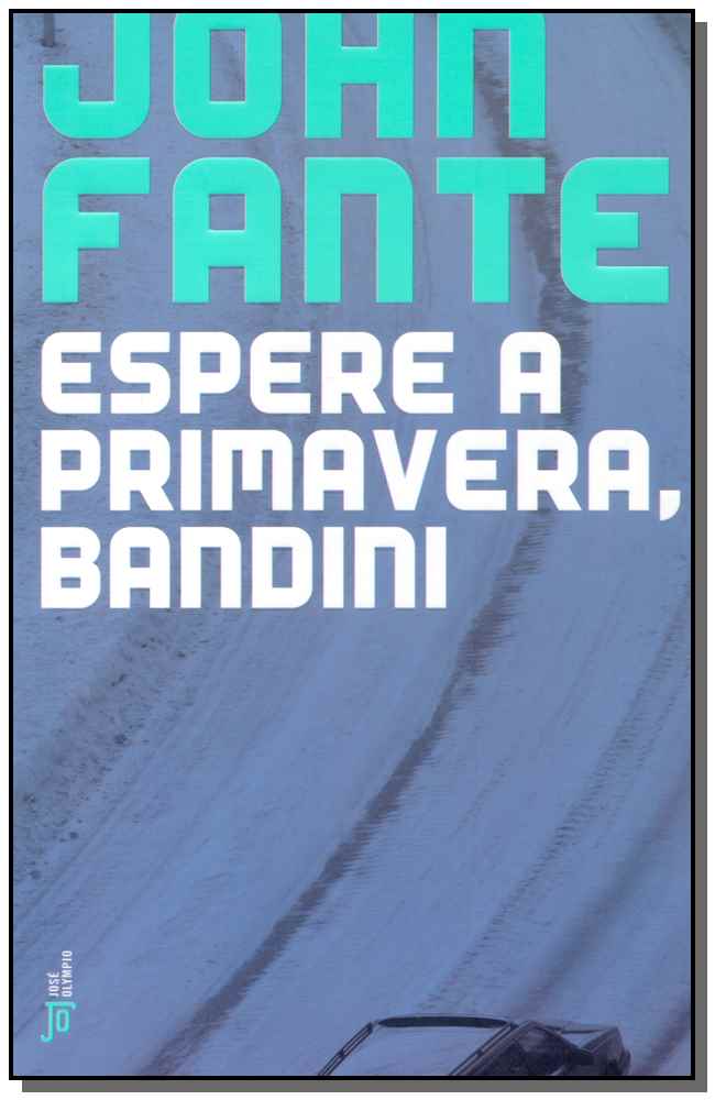 Espere a Primavera, Bandini
