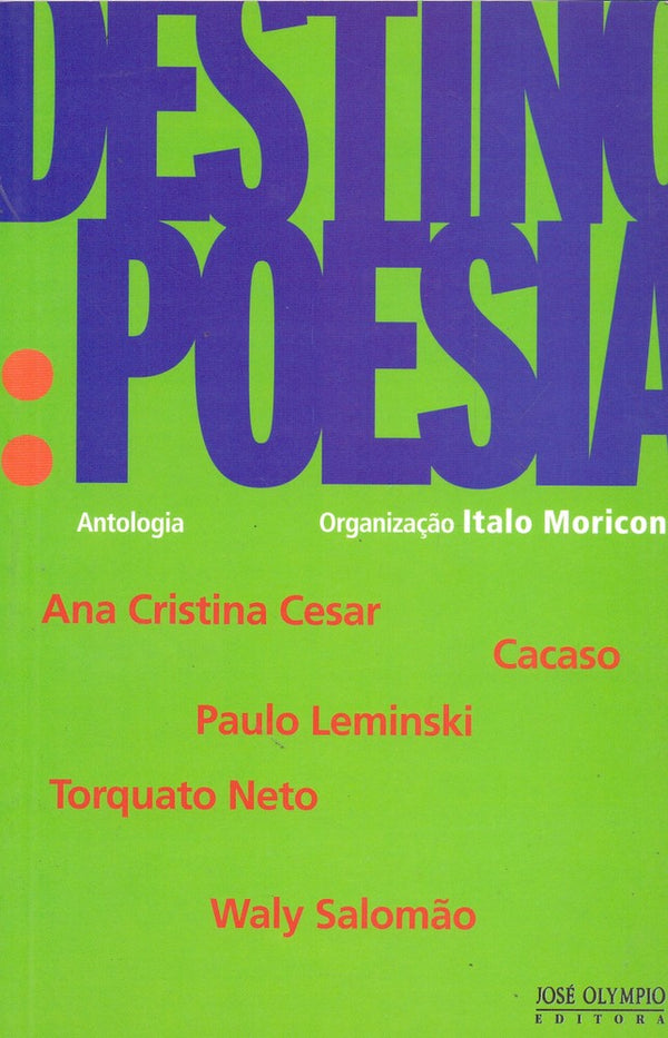 Capa do livro Destino: Poesia, de Ana Cristina / Leminski, Paulo Cesar