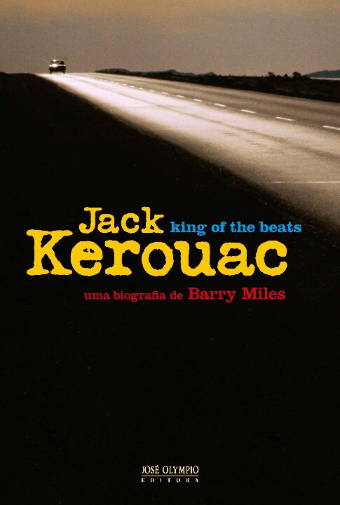 Jack Kerouac: King Of The Beats