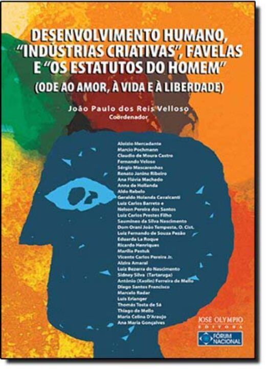 Capa do livro Desenvolvimento Humano, "indústrias Criativas", Favelas e "os Estatutos do Homem", de Joao Paulo dos Reis Velloso