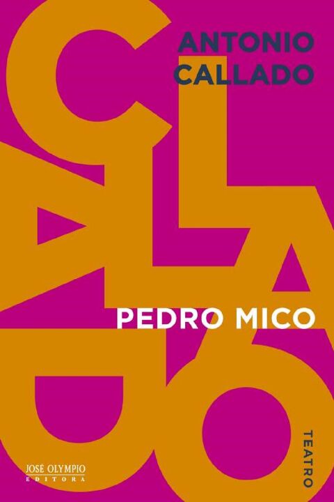 Capa do livro Pedro Mico, de Antonio Callado