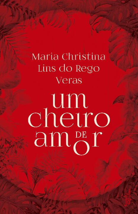 Capa do livro Um Cheiro de Amor, de Maria Christina Lins do Rego Veras