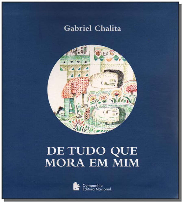 Capa do livro De Tudo que Mora em Mim, de Gabriel Chalita